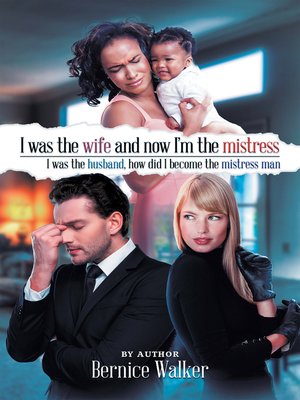 cover image of I Was the Wife, and Now I'm the Mistress